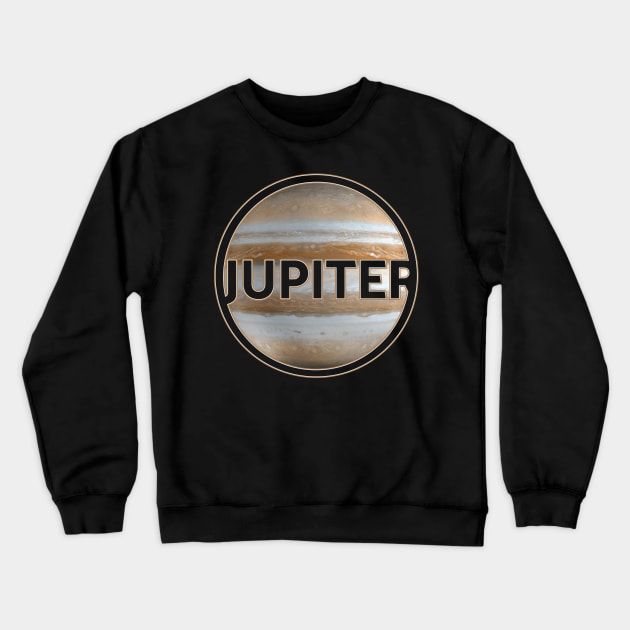 Planet Jupiter with lettering gift space idea Crewneck Sweatshirt by sweetczak